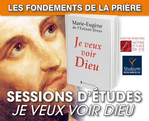 Session "Je veux voir Dieu"