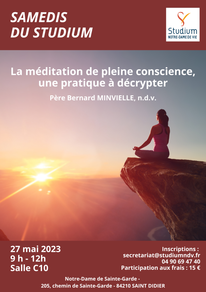 Samedi du Studium : "La méditation de pleine conscience, une pratique à décrypter"