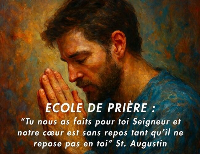 &Eacute;cole de Pri&egrave;re pour cat&eacute;chum&egrave;nes et n&eacute;ophytes