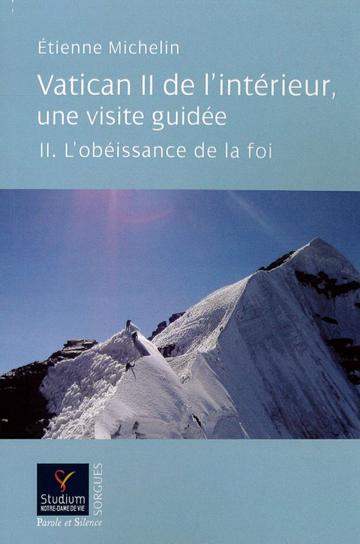 Ouvrage : Vatican II de l’intérieur, une visite guidée. II. L’obéissance de la foi