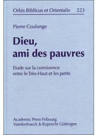 Ouvrage : Dieu, ami des pauvres. Etude de la connivence entre le Très-Haut et les petits