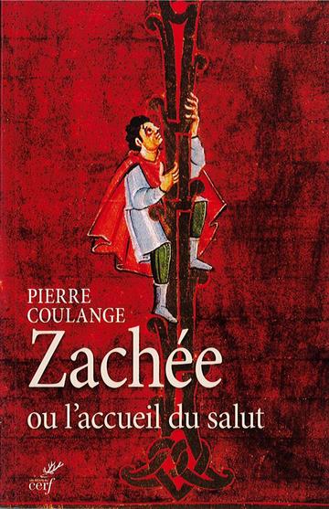 Ouvrage : Zachée ou l'accueil du salut