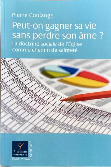 Peut-on gagner sa vie sans perdre son âme ?