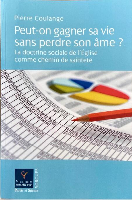 Ouvrage : Peut-on gagner sa vie sans perdre son âme ?