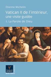 Vatican II de l'intérieur, une visite guidée - I. La parole de Dieu